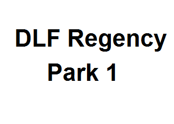 DLF Regency Park 1